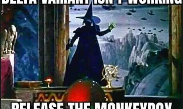 covid wicked-witch-oz-delta-not-working-release-monkeypox