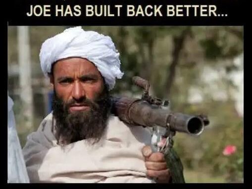 only-thing-joe-biden-built-back-better-taliban