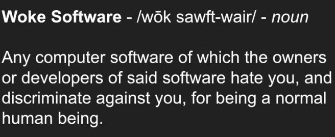 woke software